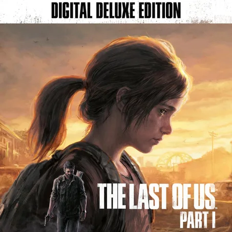 The Last of Us Part I Digital Deluxe Edition