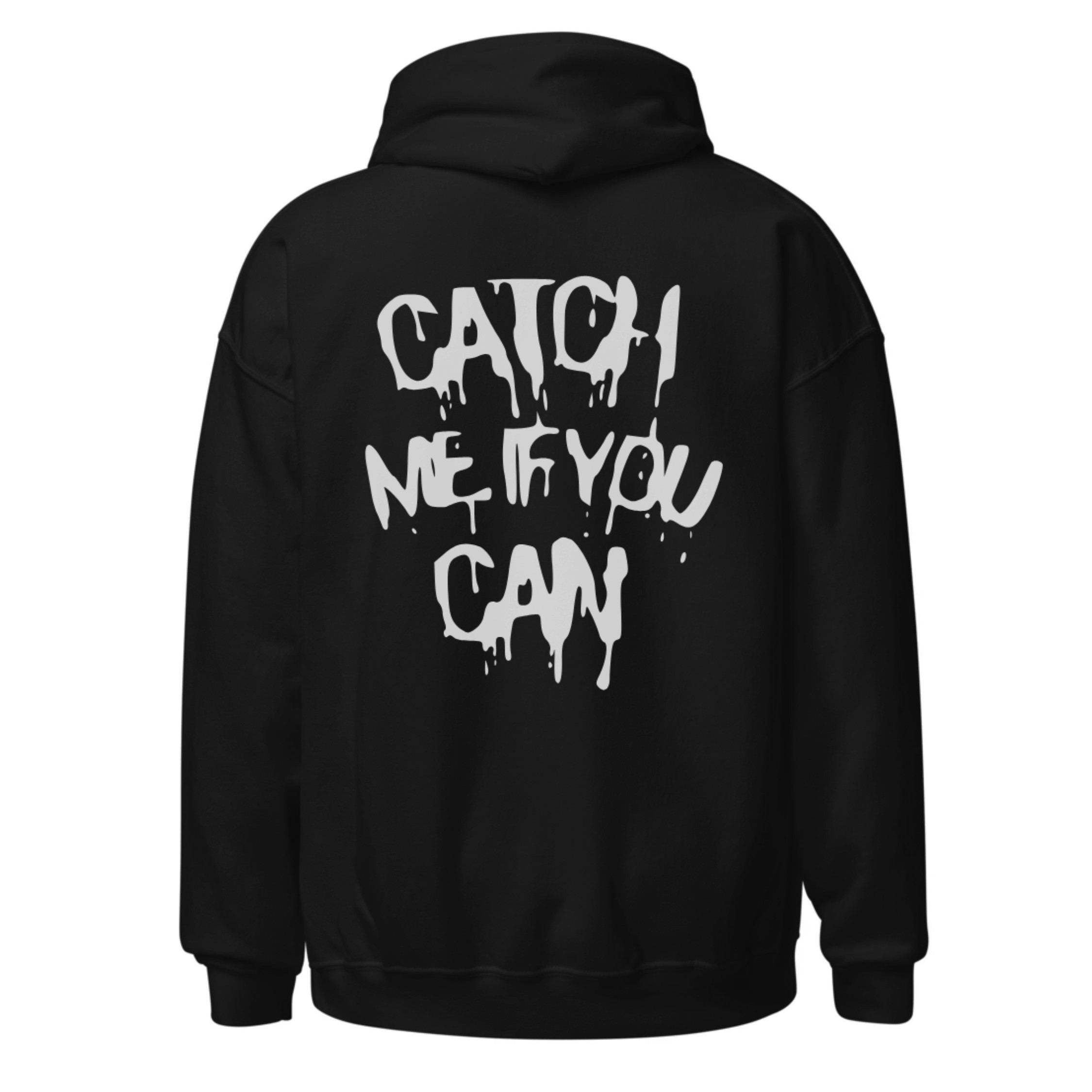 Catch me if you can hoodie