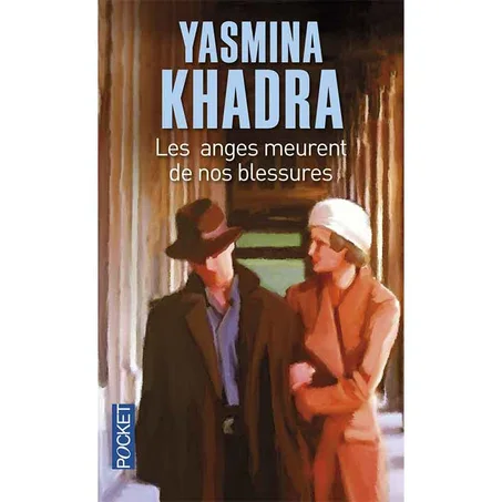 Les anges meurent de nos blessures -  Yasmina Khadra