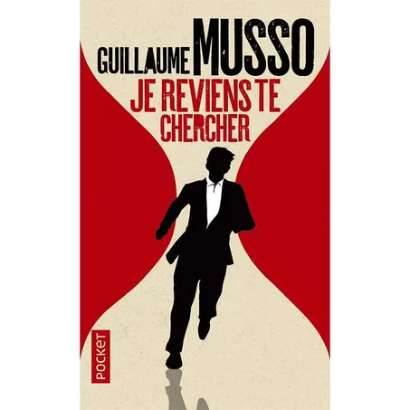 Je reviens te chercher - GUILLAUME MUSSO